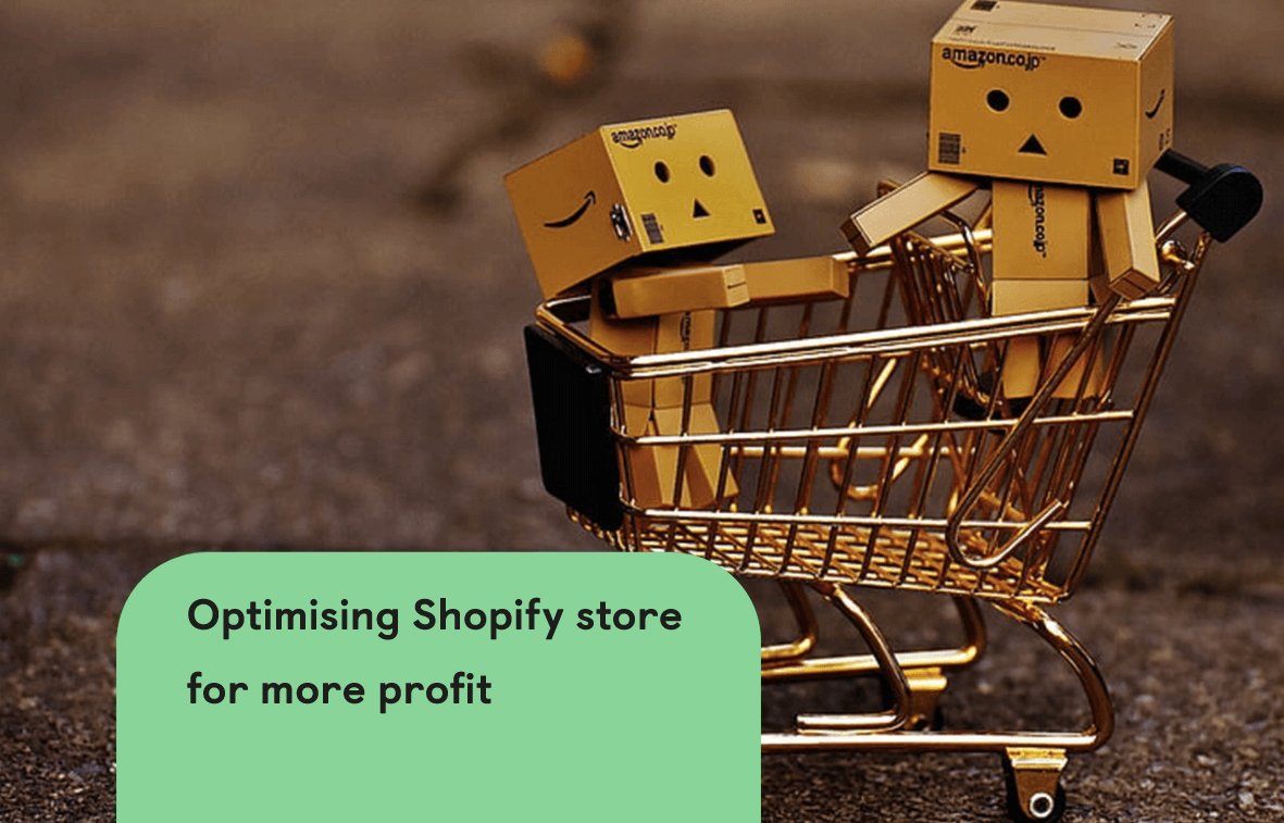 How to Improve a Shopify Store to Get More Profits in 2022