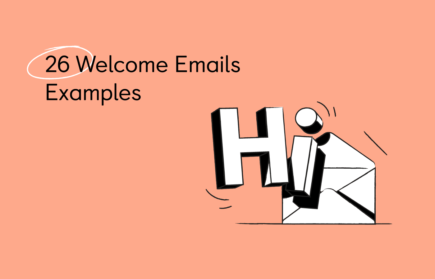 26 Welcome Email Examples to Engage New Customers