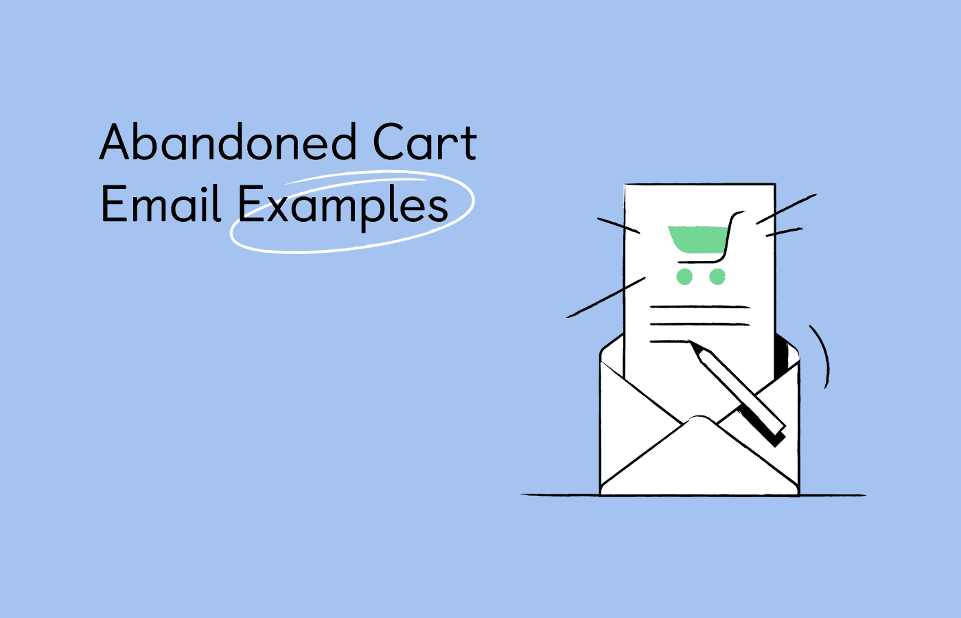 15 Abandoned Cart Email Examples [+Design Tips]