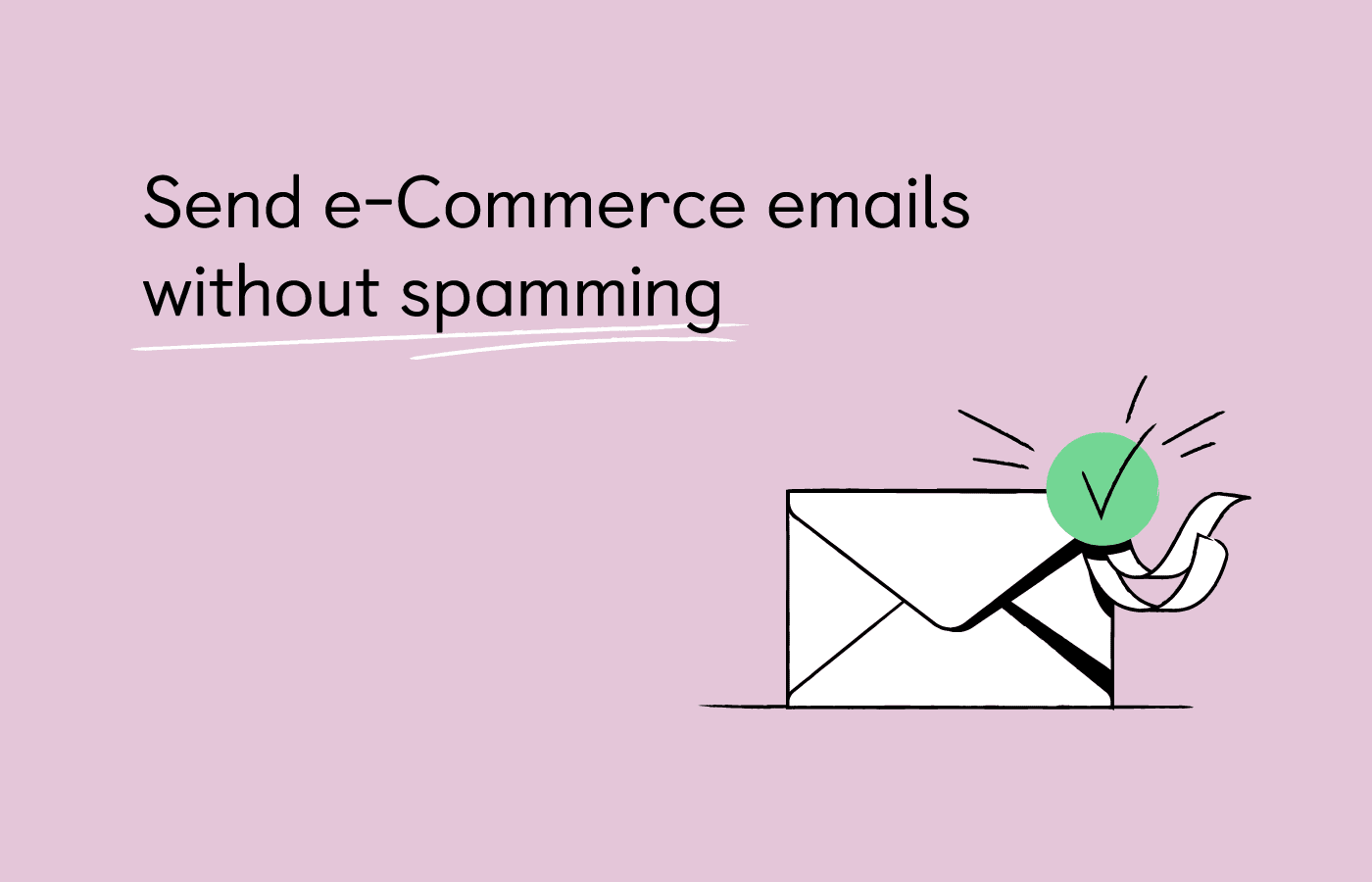 How to Send Ecommerce Emails without Spamming