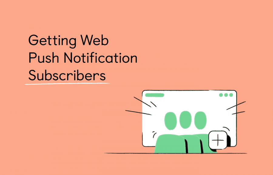 How to Get Push Subscribers with Firepush