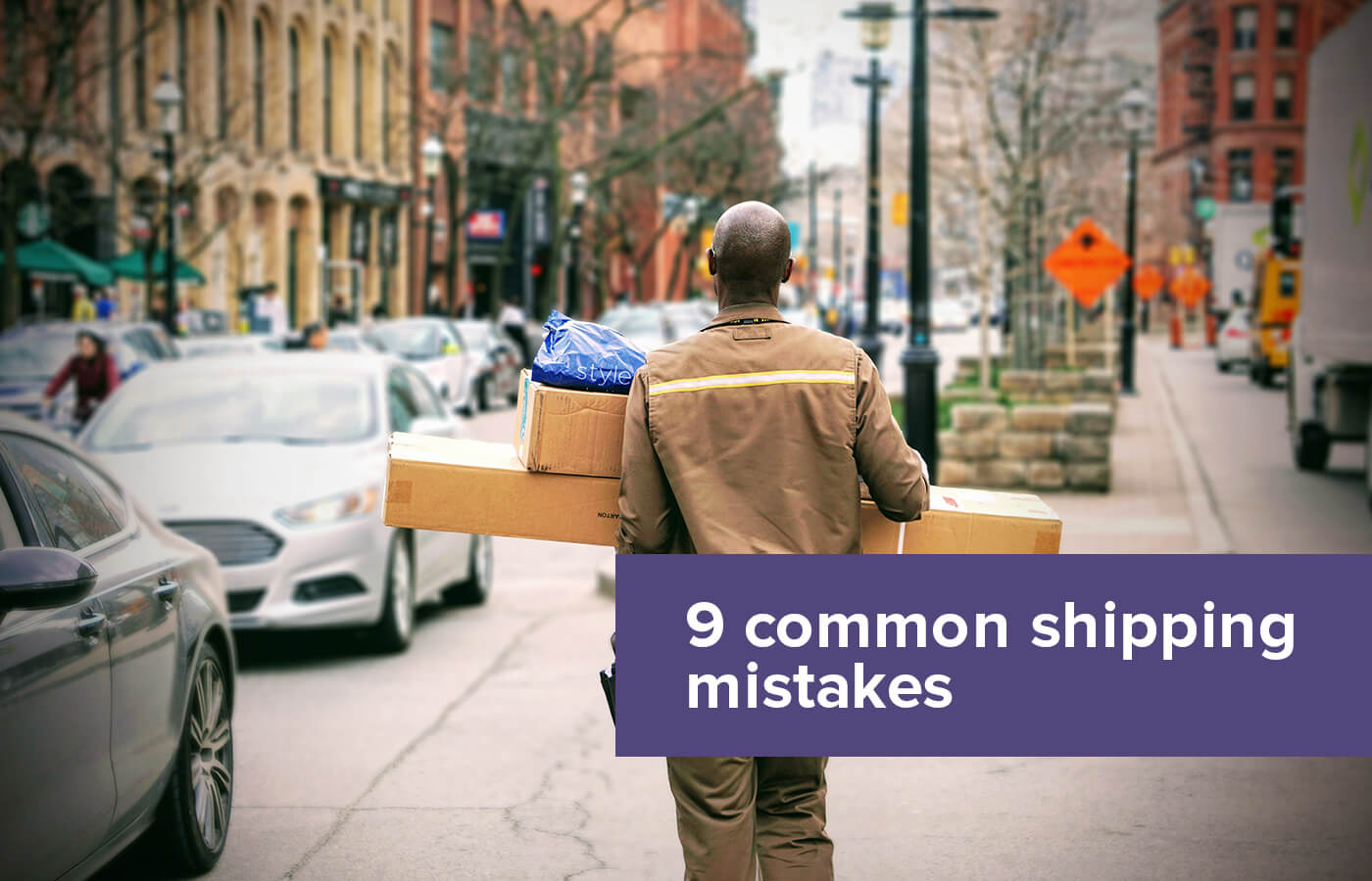 Shipping for Shopify retailers: 9 common shipping mistakes and how to avoid them