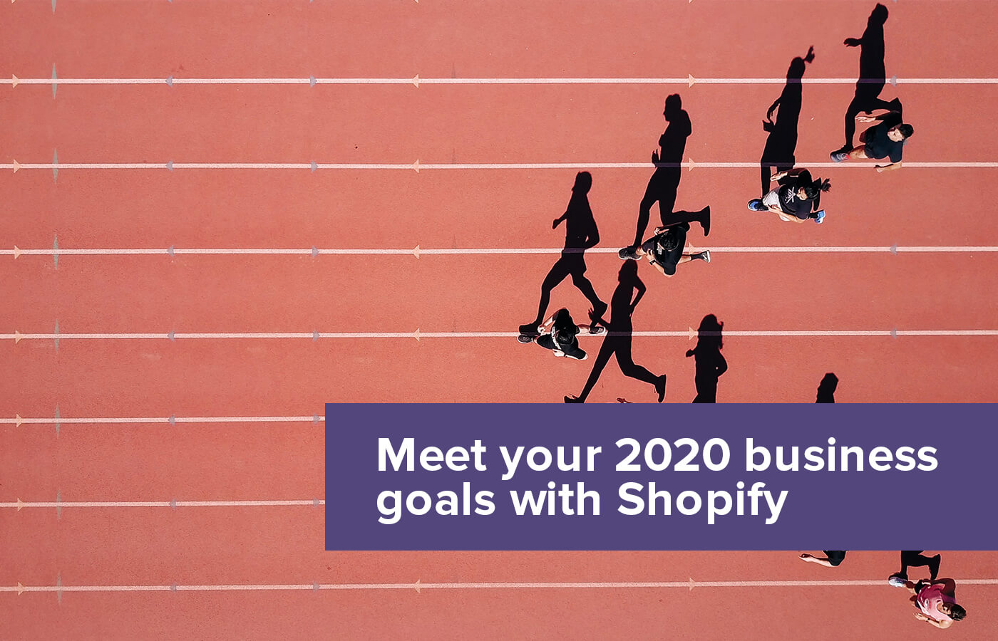 How Shopify Can Help your Business Achieve its 2020 Goals