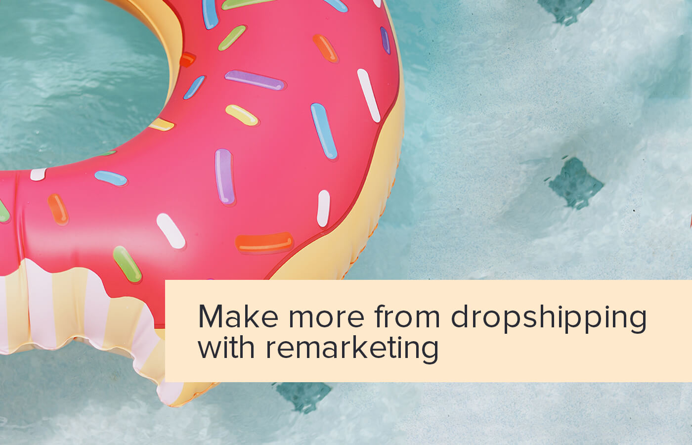 How to use remarketing to make more money dropshipping on Shopify