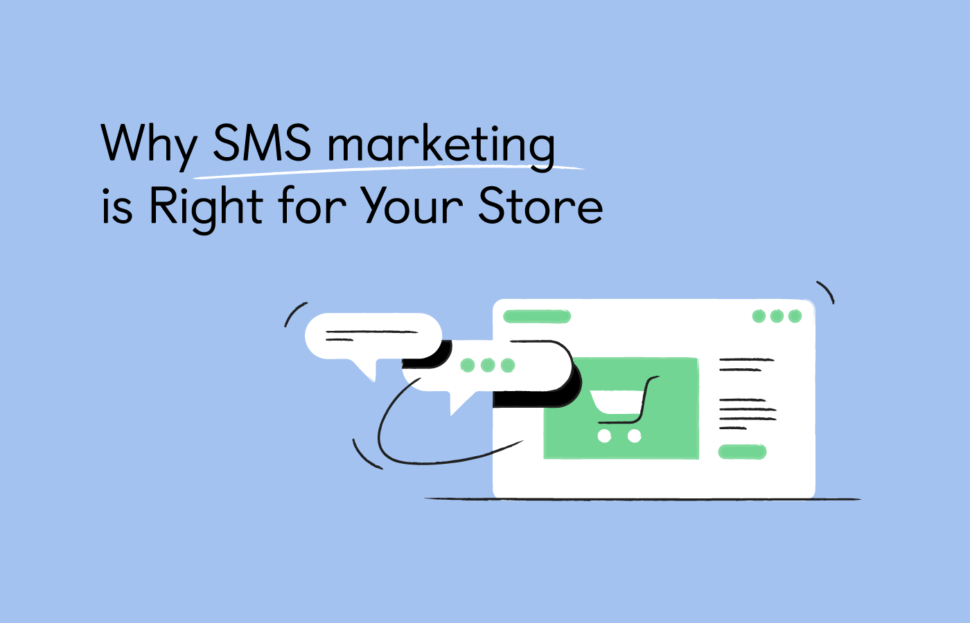 7 Reasons to Use SMS Marketing for a Shopify Store