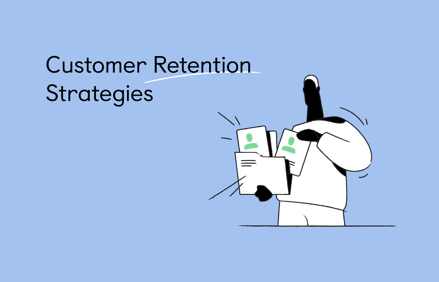 What Is Customer Retention? [+7 Effective Customer Retention Strategies]