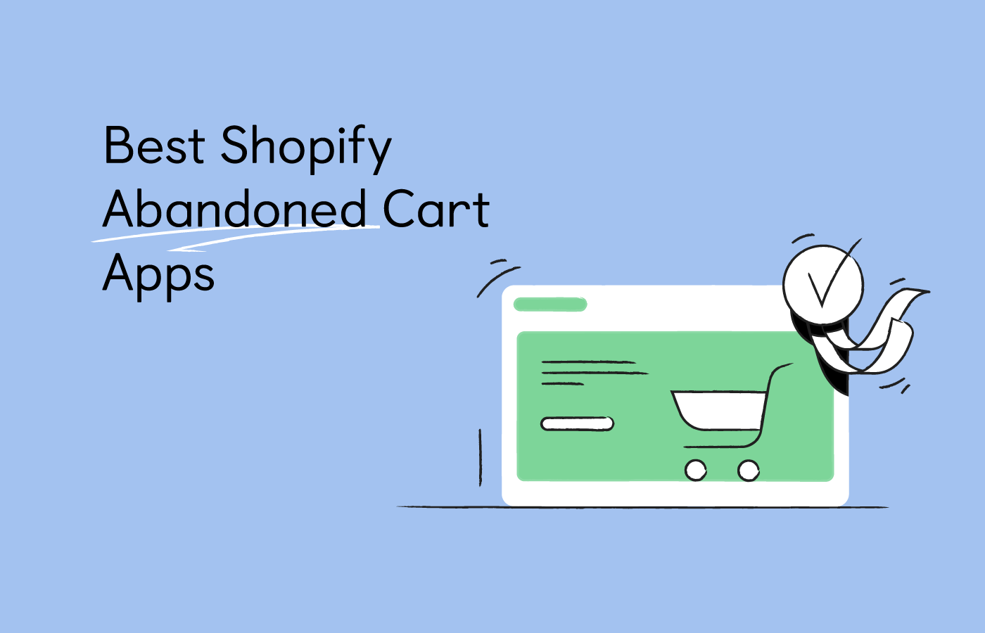 8 Best Shopify Abandoned Cart Apps for Your Store