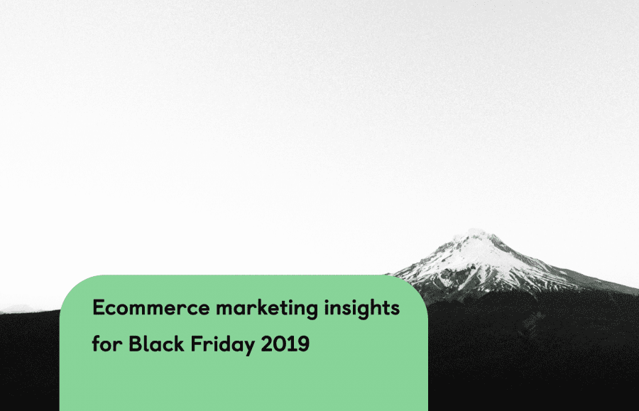 6 Black Friday 2019 insights for push notification, SMS and Facebook...