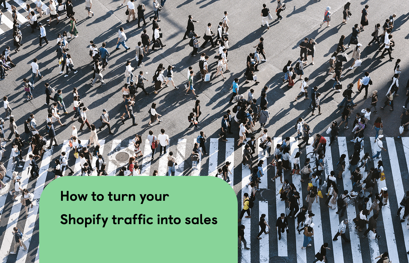 How to turn your Shopify traffic into sales - Firepush