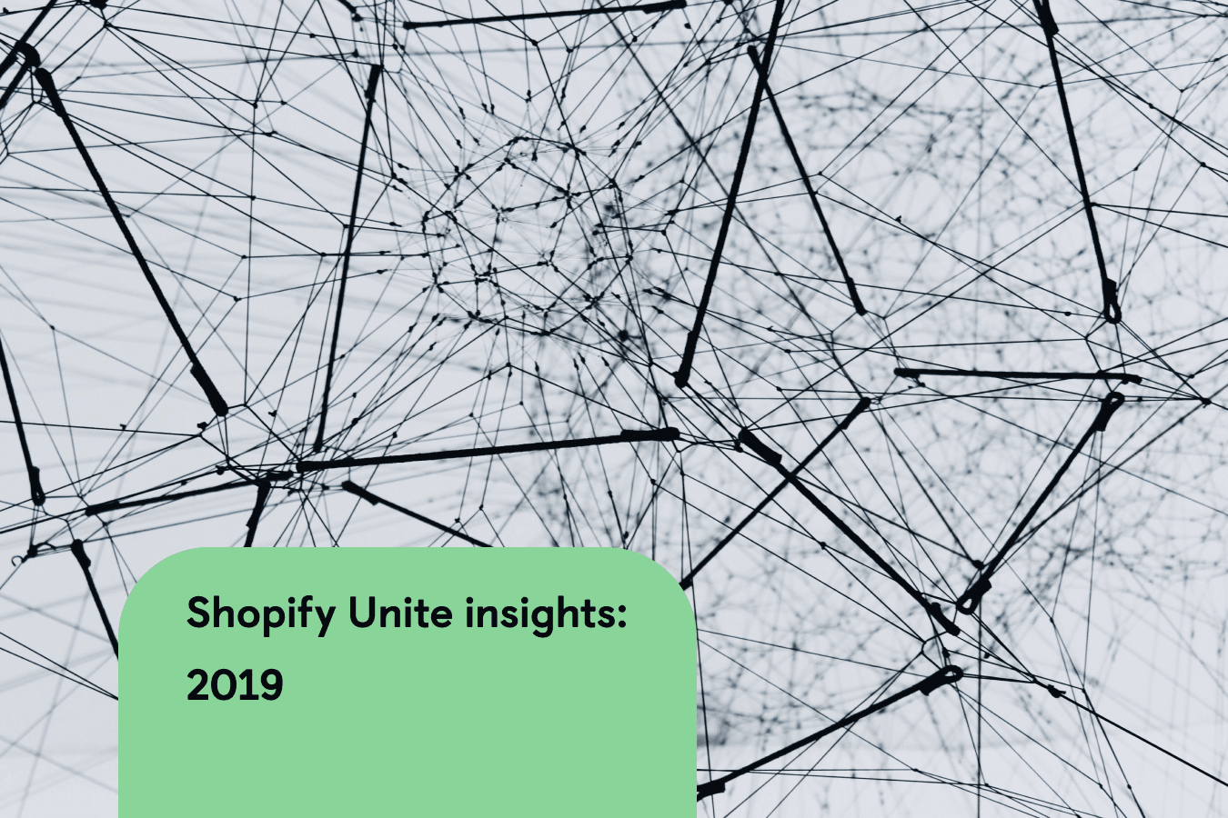 Shopify Unite event insights from Firepush