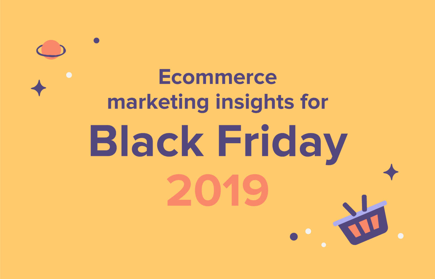 Marketing Insights For Black Friday 2019 Firepush