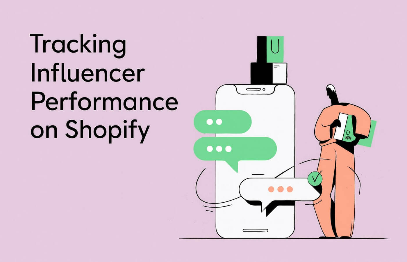 Influencer marketing analytics for Shopify: how to measure campaign success