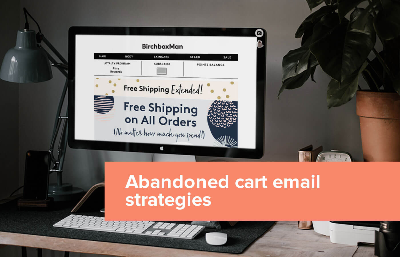 12 Abandoned Cart Email Strategies that help reconvert sales
