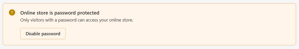 A warning reading that the Shopify store is password protected.