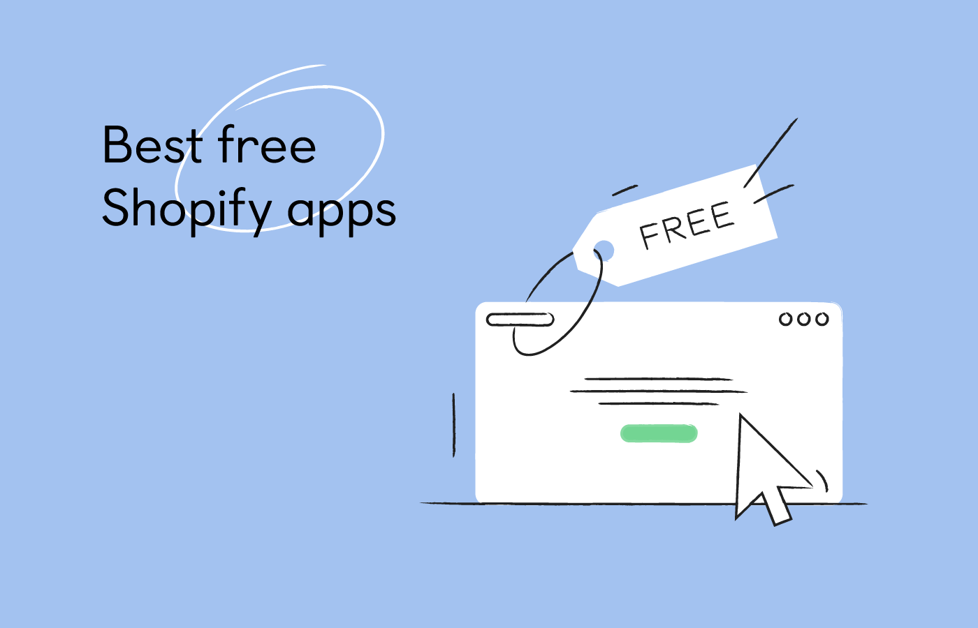 Best FREE Apps for Shopify Stores in 2021