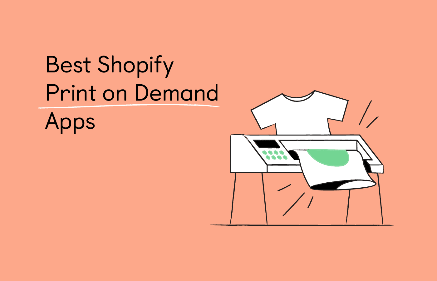 15 Shopify Print on Demand Apps to Use in 2023