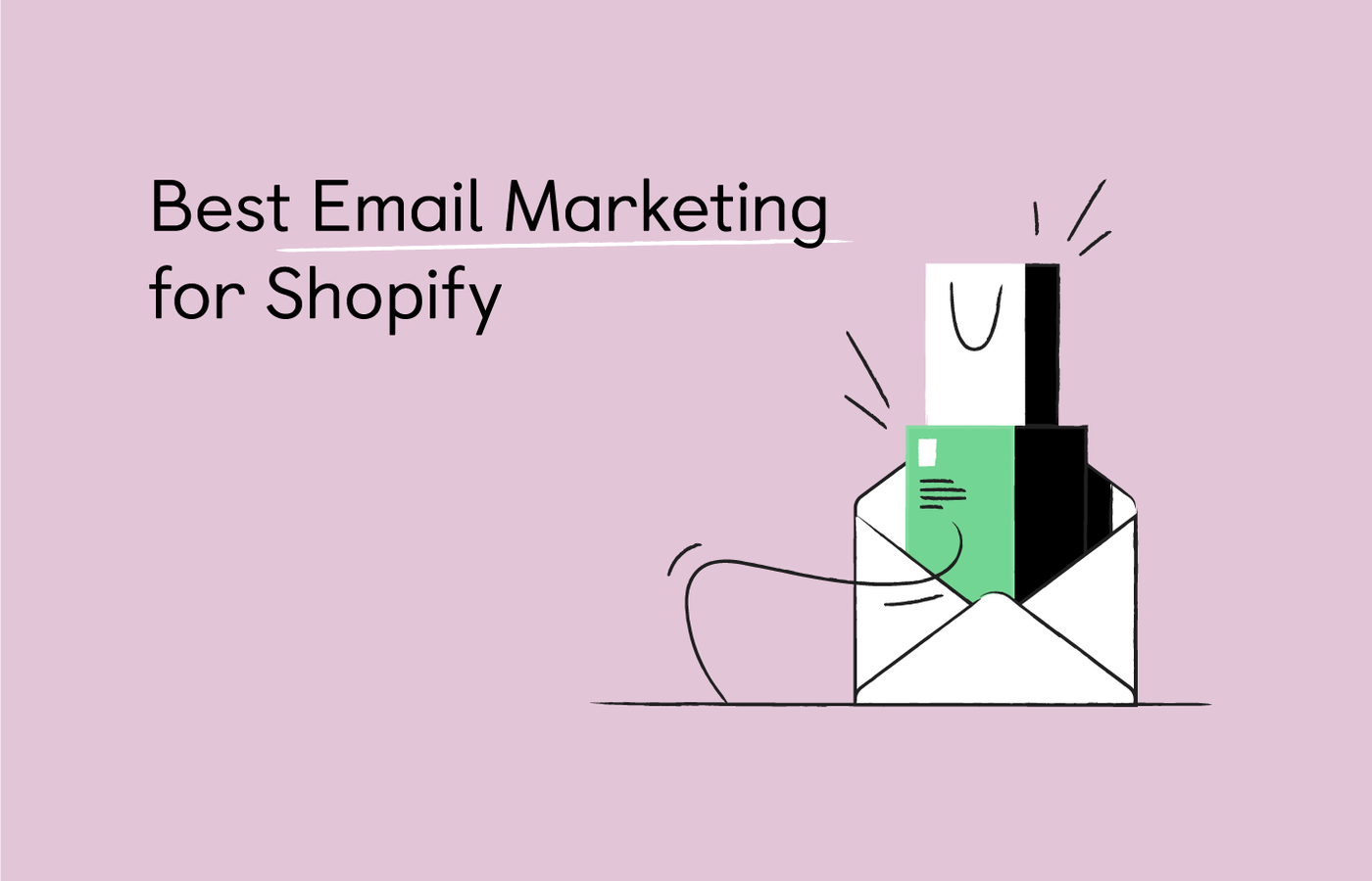 Best Email Marketing Apps for Shopify: 11 Apps Reviewed