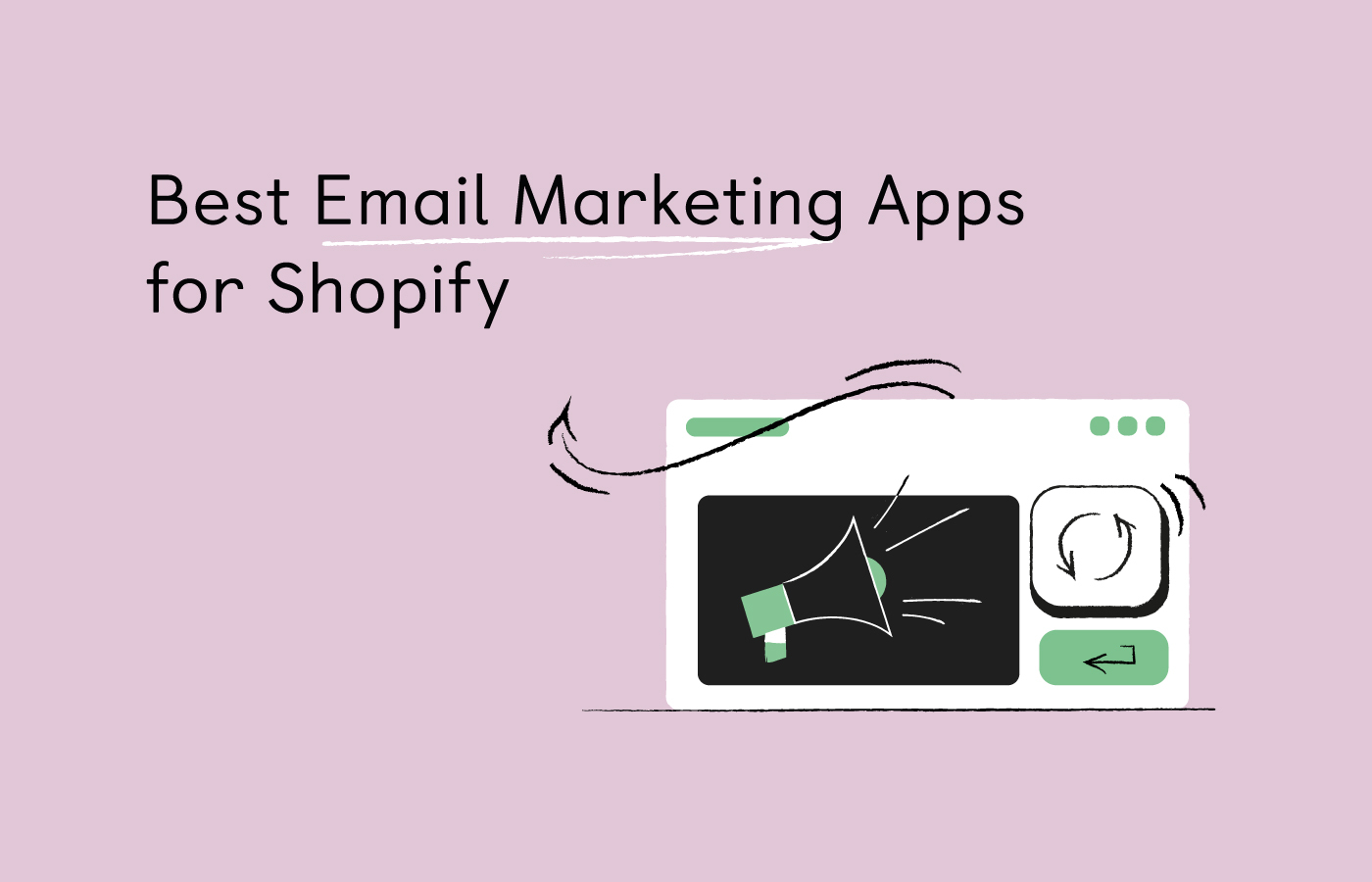 Best Email Marketing Apps for Shopify in 2022